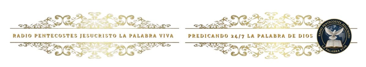 Radio Pentecostes Jesucristo La Palabra Viva